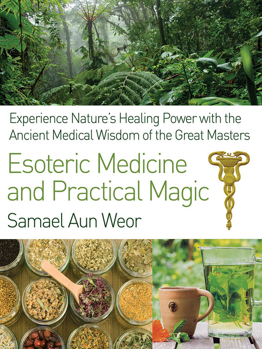 Title details for Esoteric Medicine and Practical Magic by Samael Aun Weor - Available